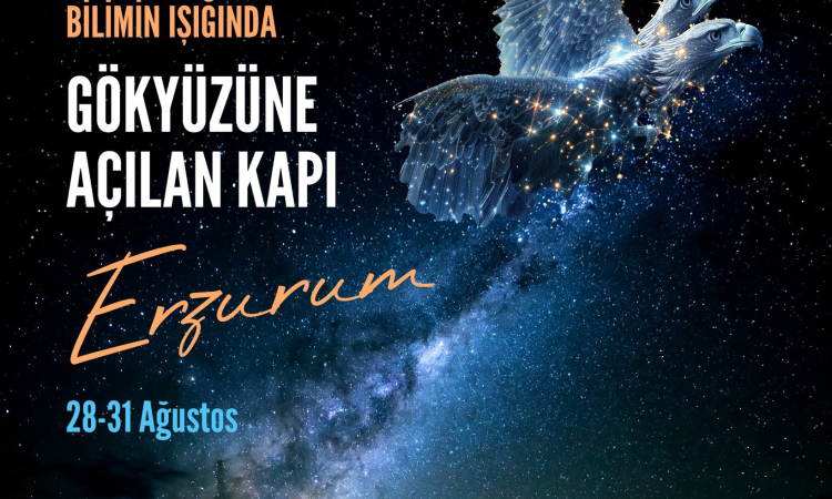 Erzurum’da Gökbilim Tutkunları Buluşuyor!