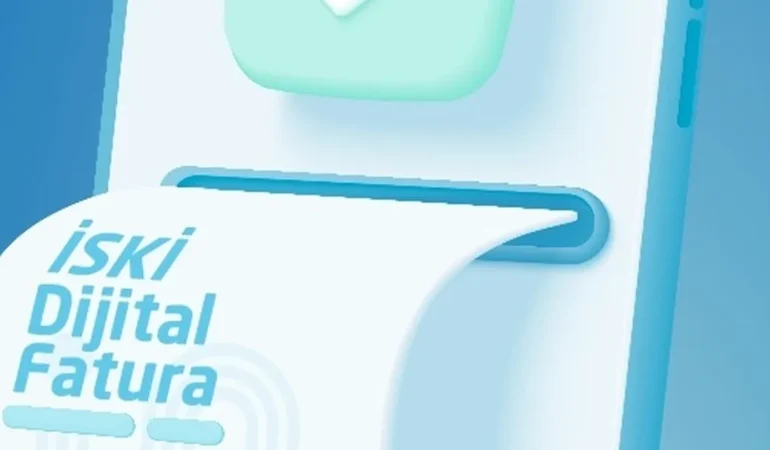 İSKİ’den Dijital Dönüşüm: Kendi Faturanı Oluştur!