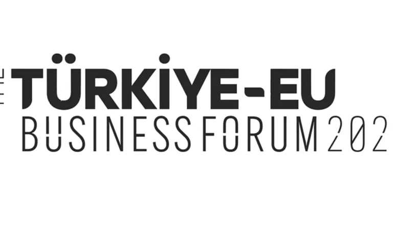 Türkiye-EU Business Forum Brüksel’de Başlıyor!