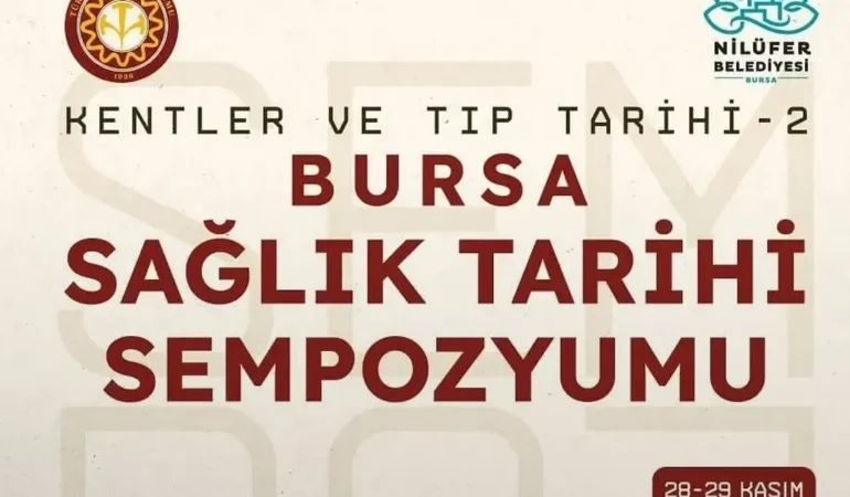 Bursa’da Sağlık Tarihi Sempozyumu 28-29 Kasım’da