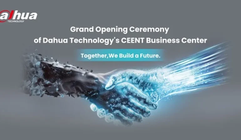Dahua Teknoloji, Budapeşte’de Yeni Merkez Açtı!