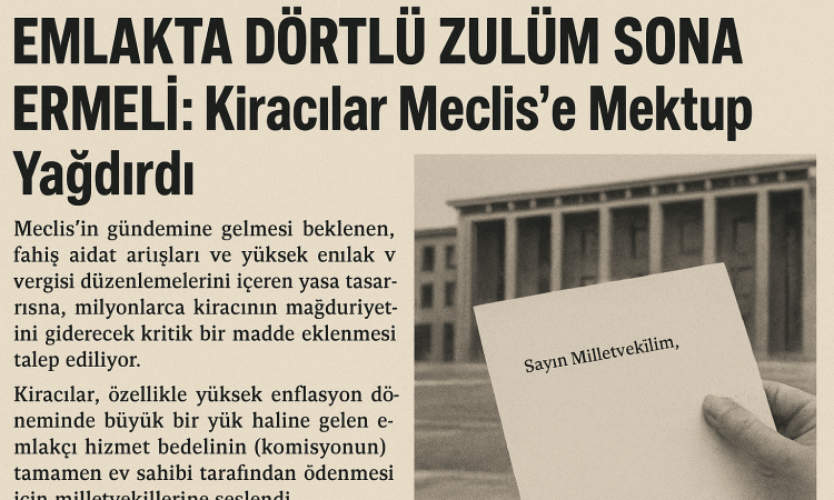 Kiracılardan Yasa Tasarısına Kritik Talep!